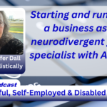 Starting and running a business as a neurodivergent grief specialist with ADHD