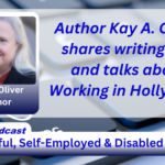 Author Kay A. Oliver shares writing tips and talks about Working in Hollywood