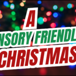 What Autistic Adults should advocate for to create a sensory-friendly Christmas