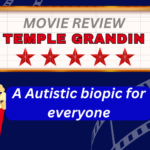 Review: Temple Grandin, a Movie About An Autistic Scientist, Is Well Done Biopic